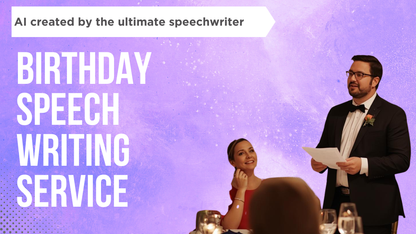 Birthday Speech - (your own)
